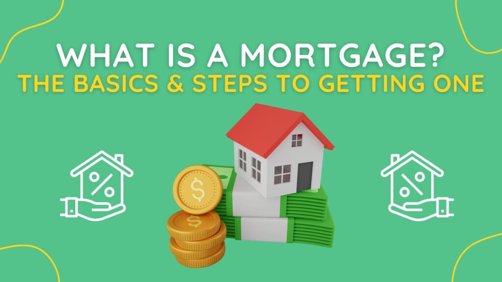 What Is a Mortgage